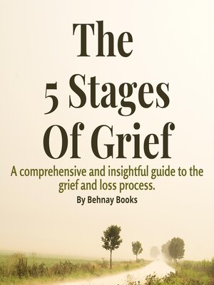 cover image of The 5 Stages of Grief